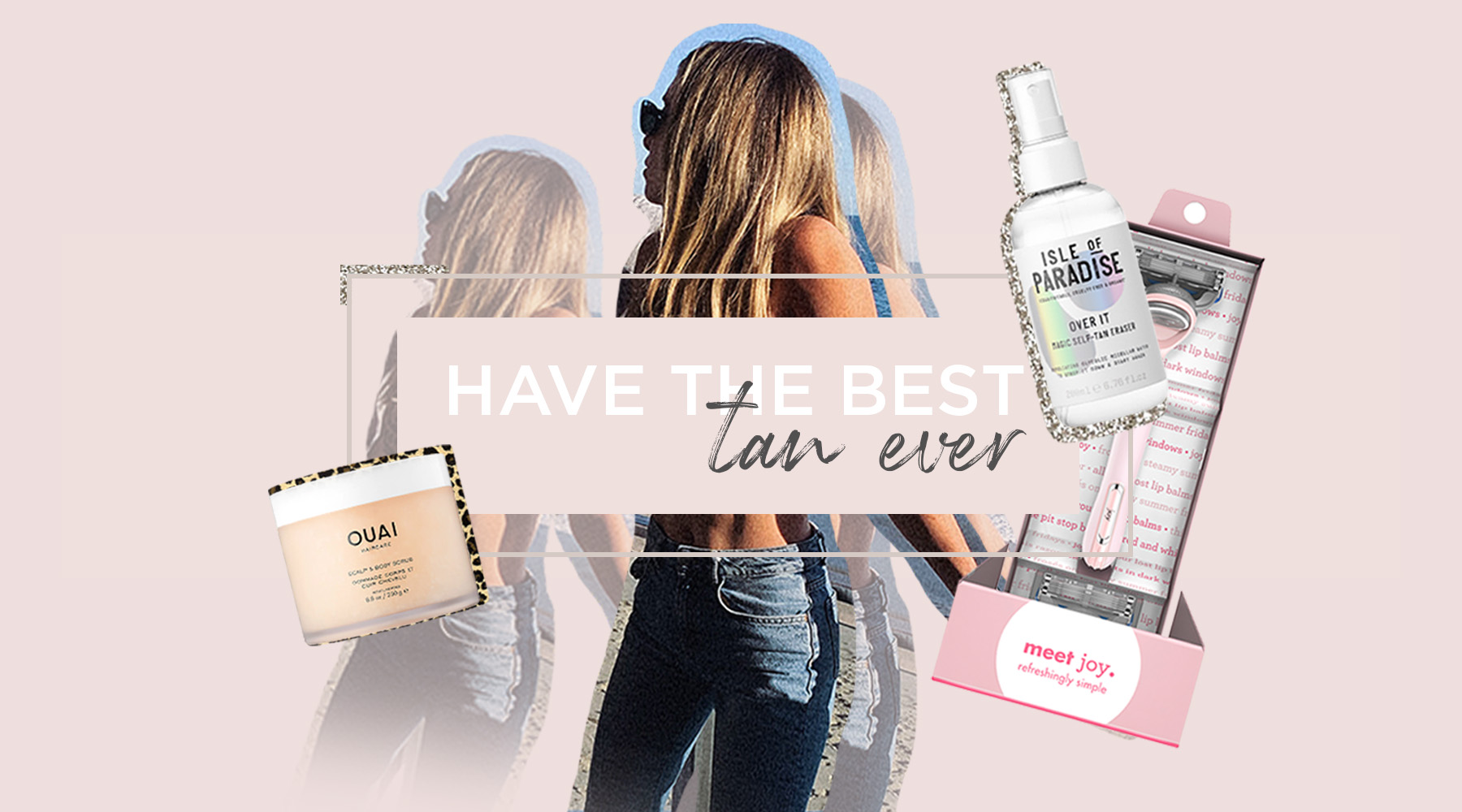 Everything You Need For A Perfect Tan LAUREN ELIZABETH